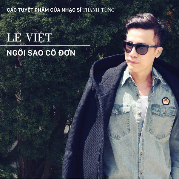 Lê Việt tưởng nhớ nhạc sĩ Thanh Tùng với album vì trẻ em nghèo